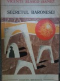 Vicente Blasco Ibanez-Secretul baronesei