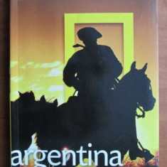 Argentina (colectia National Geographic Traveler, nr 1)