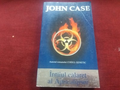 JOHN CASE - INTAIUL CALARET AL APOCALIPSEI foto