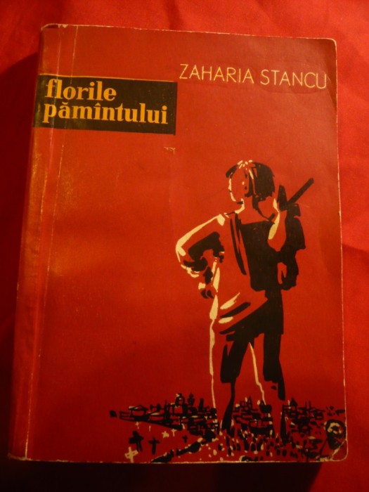 Zaharia Stancu - Florile Pamantului - Ed. IIa 1958 ESPLA