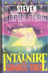 STEVEN SPIELBERG - INTALNIRE DE GRADUL TREI ( SF ) foto