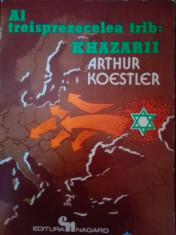 Al treisprezecelea trib : khazarii Arthur Koestler foto