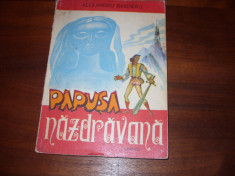 PAPUSA NAZDRAVANA ( carte de povesti, ilustratii color, 118 pagini ) * foto