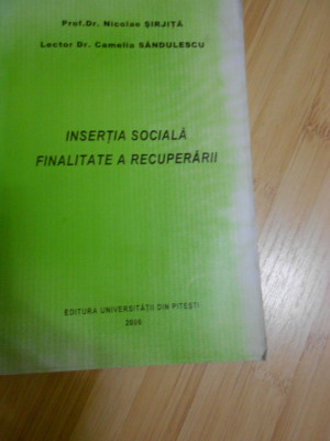 NICOLAE SIRJITA--INSERTIA SOCIALA FINALITATE A RECUPERARII - 2006-PT.HANDICAP foto