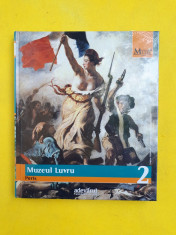 MARILE MUZEE ALE LUMII = Vol 2 = Biblioteca de arta Adevarul = Muzeul Luvru foto