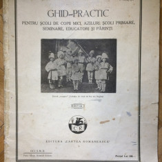 carte veche - Ghid-practic pentru scoli de copii mici,aziluri,scoli primare,s...