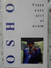 Viata Este Aici Si Acum - Osho ,400577 foto