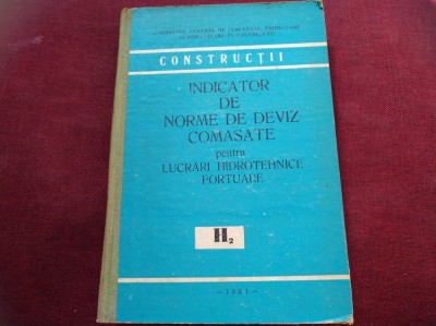 INDICATOR DE NORME DE DEVIZ COMASATE PENTRU LUCRARI HIDROTEHNICE PORTUARE 1981 foto