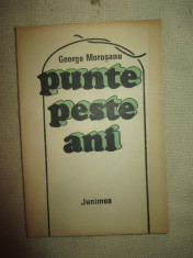 Punte peste ani- George Morosanu foto