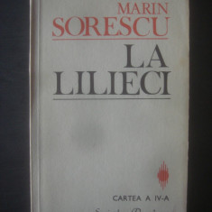 MARIN SORESCU - LA LILIECI cartea a IV-a