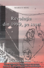 Marius Mioc - Revolu?ia pe scurt foto