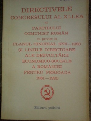 Directivele congresului al XI lea al PCR cu privire la planul cincinal 1976-1980 foto