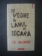 J. D. SALINGER - DE VEGHE IN LANUL DE SECARA foto