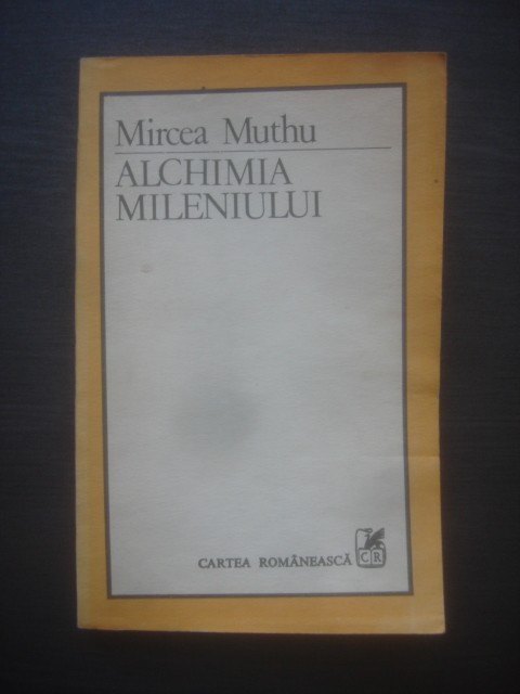 MIRCEA MUTHU - ALCHIMIA MILENIULUI