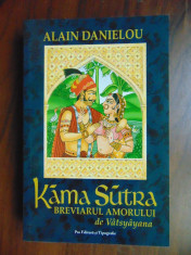 Kama Sutra. Breviarul amorului de Vatsyayana - Alain Danielou (2003) foto