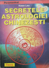 SECRETELE ASTROLOGIEI CHINEZESTI - Kwan Lau foto