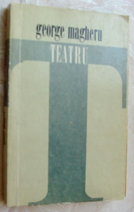 GEORGE MAGHERU - TEATRU (ed. 1972 / prefata B. ELVIN) [dedicatie ALICE MAGHERU]