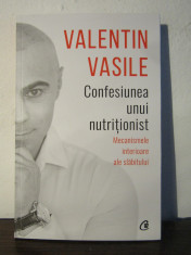 VALENTIN VASILE-CONFESIUNEA UNUI NUTRITIONIST foto