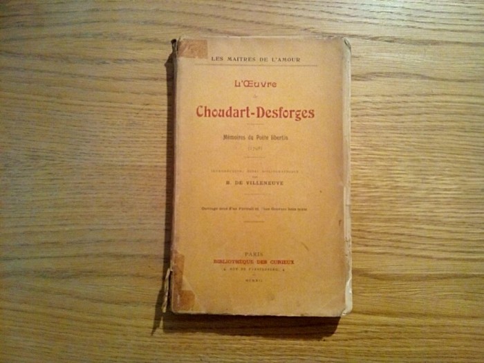 L`OEUVRE de CHOUDART-DESFORGES * Memoires du Poete libertin (1798) - Paris, 1912