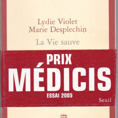 LYDIE VIOLET, MARIE DESPLECHIN - LA VIE SAUVE ( IN FRANCEZA )