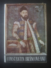 PAUL CERNOVODEANU, FLORIN CONSTANTINIU - CONSTANTIN BRANCOVEANU foto