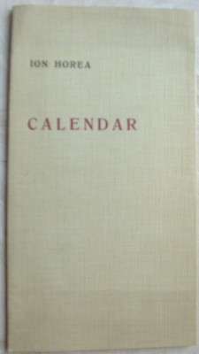 ION HOREA - CALENDAR (VERSURI, editia princeps - 1969) foto