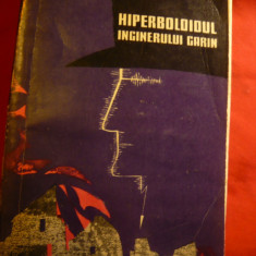 A. Tolstoi - Hiperboloidul inginerului Garin - Ed. pt.Literatura 1961 -SF