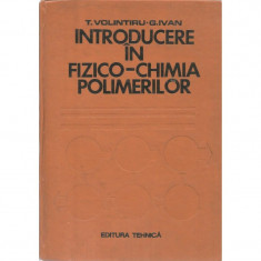 Introducere in fizico-chimia polimerilor - T. Volintiru, G. Ivan foto