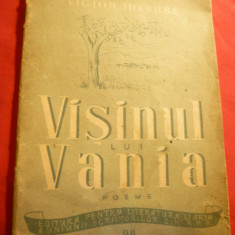 Victor Tulbure - Visinul lui Vania - Poeme - Prima Ed 1951 ESPLA