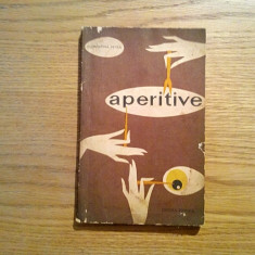 APERITIVE - Clementina Petra - Editura Tehnica, 1969, 181 p. + VIII planse