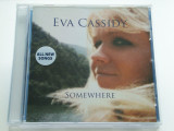 Cumpara ieftin Eva Cassidy - Somewhere (2008) CD, Country