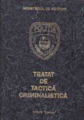 CONSTANTIN AIONITOAIE, ION-EUGEN SANDU - TRATAT DE TACTICA CRIMINALISTICA foto