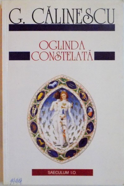 OGLINDA CONSTELATA EDITIA A II-A de G. CALINESCU , 1999 foto mare OGLINDA CONSTELATA EDITIA A II-A de G. CALINESCU , 1999 foto mare