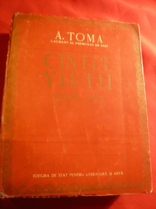 A.Toma - Cantul Vietii - versuri - Ed. IIIa 1954 ,prefata Ion Vitner- ESPLA foto mare A.Toma - Cantul Vietii - versuri - Ed. IIIa 1954 ,prefata Ion Vitner- ESPLA foto mare