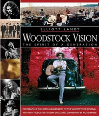 Woodstock Vision: The Spirit of a Generation foto