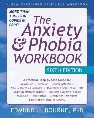 The Anxiety and Phobia Workbook foto mare The Anxiety and Phobia Workbook foto mare