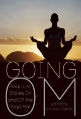 Going Om: Real-Life Stories on and Off the Yoga Mat foto