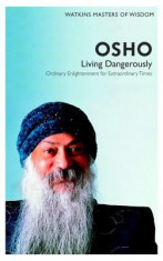 Osho: Living Dangerously: Ordinary Enlightenment for Extraordinary Times foto