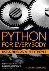 Python for Everybody: Exploring Data in Python 3 foto