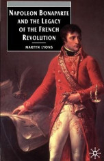 Napoleon Bonaparte and the Legacy of the French Revolution foto
