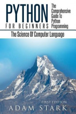 Python: Python Programming for Beginners - The Comprehensive Guide to Python Programming: Computer Programming, Computer Langu foto