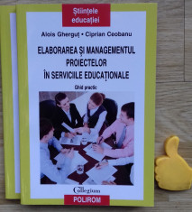 Elaborarea si managementul proiectelor in serviciile educationale Alois Ghergut foto