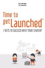 Time to Getlaunched: 7 Keys to Succeed with Your Startup foto