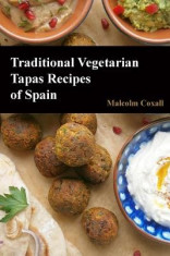 Traditional Vegetarian Tapas Recipes of Spain foto