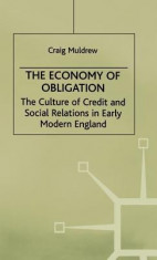 The Economy of Obligation: The Culture of Credit and Social Relations in Early Modern England foto