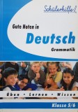 GUTTE NOTEN IN DEUTSCH GRAMMATIK - Klasse 5/6