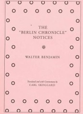 The &amp;quot;&amp;quot;Berlin Chronicle&amp;quot;&amp;quot; Notices: By Walter Benjamin foto