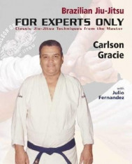 Brazilian Jiu-Jitsu: For Experts Only: Classic Jiu-Jitsu Techniques from the Master foto