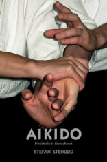 Aikido. Die Friedliche Kampfkunst foto