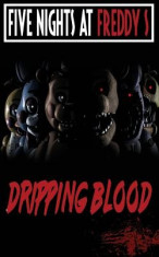 Five Nights at Freddy&amp;#039;s: Dripping Blood: Fnaf Fanfiction foto